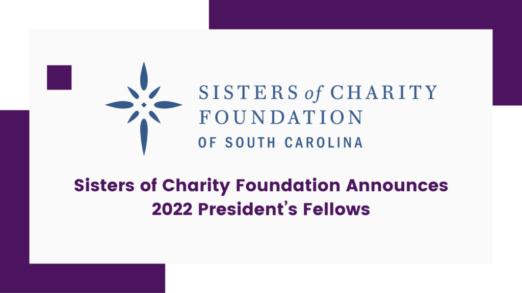 Sisters of Charity Foundation Announces 2022 Presidents Fellows