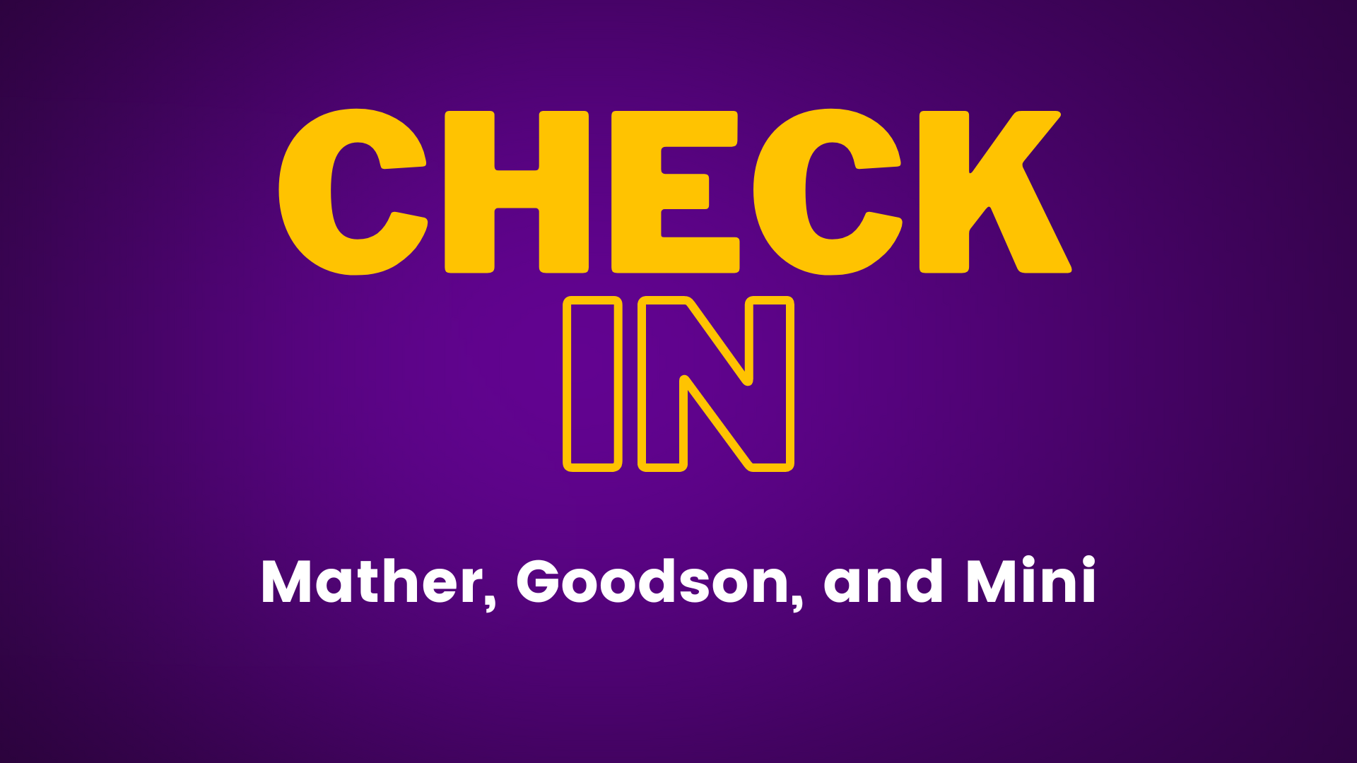 Check in Mather Goodson Mini