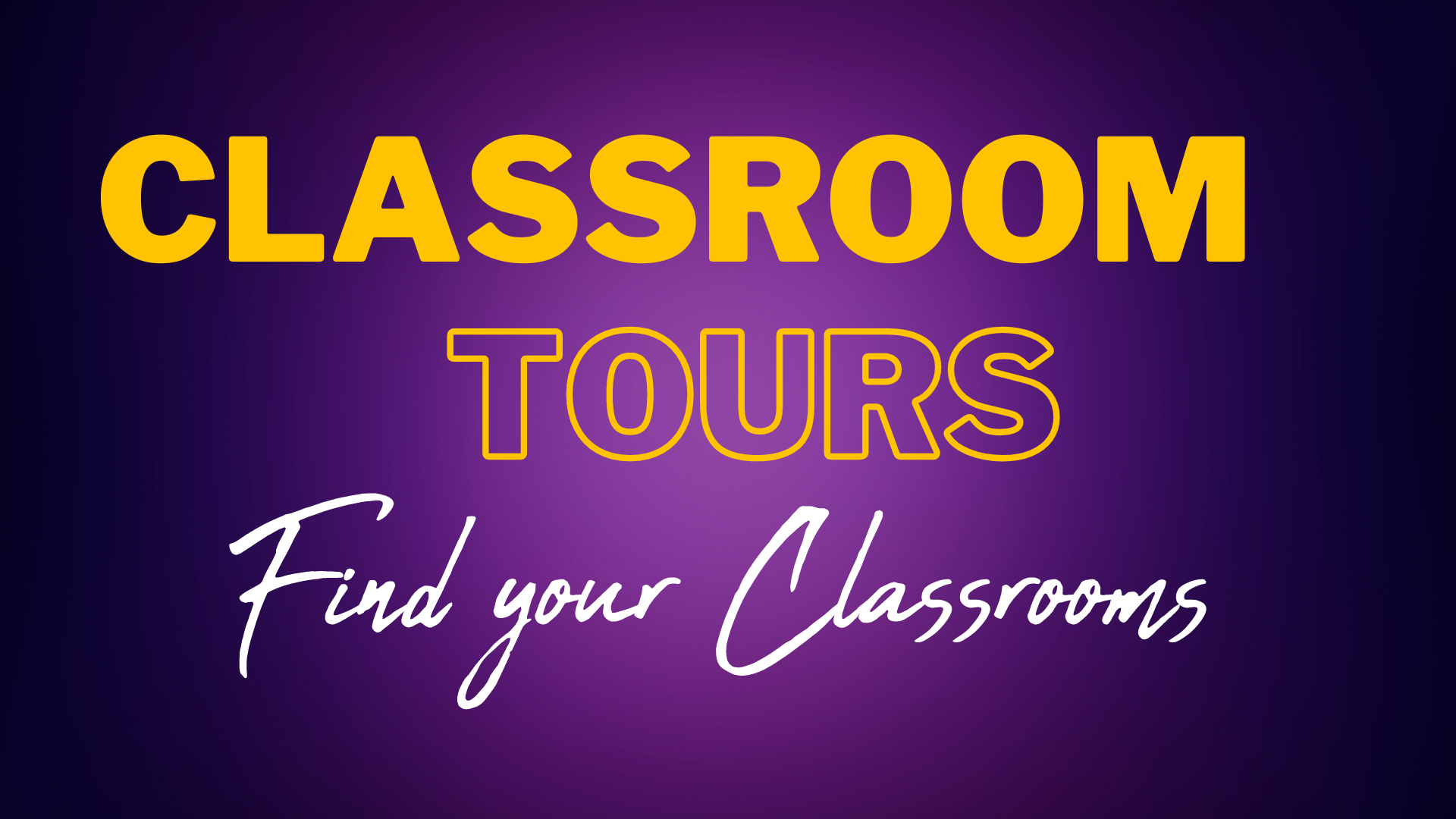 Classroom Tours