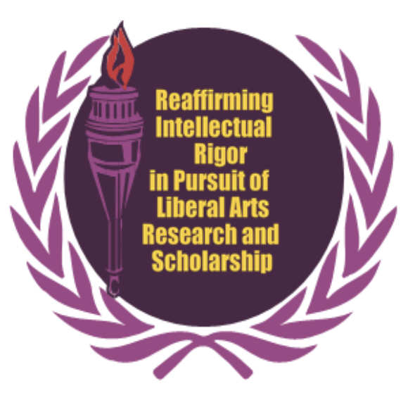 Reaffirming Intellectual Rigor in Pursuit of Liberal Arts Research and Scholarship